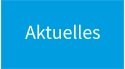 Aktuelles